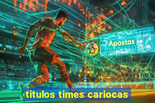 titulos times cariocas